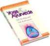 Yoga and Ayurveda - Self-Healing and Self-Realization
